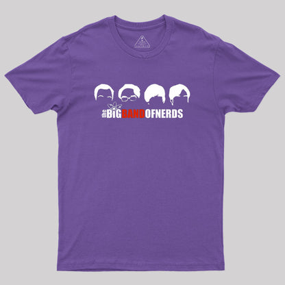 The Big Band Ofnerds Geek T-Shirt