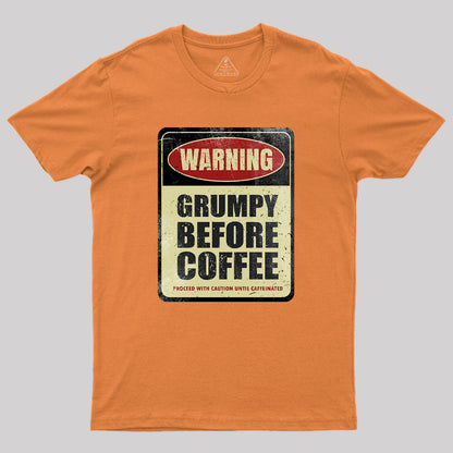 Grumpy Before Coffee Geek T-Shirt