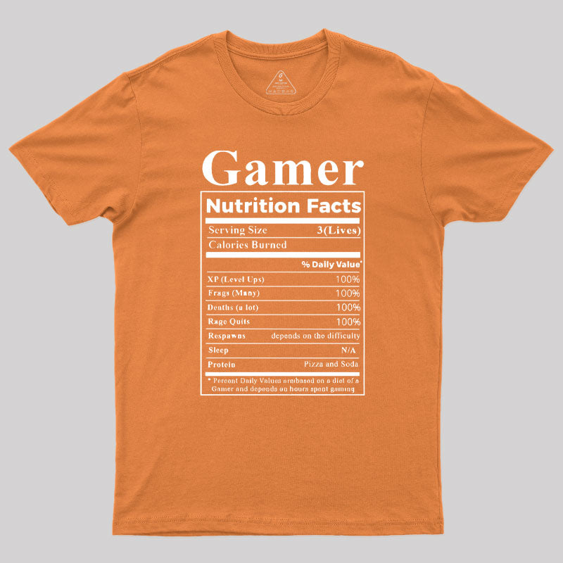 Gamer Nutrition Facts Geek T-Shirt