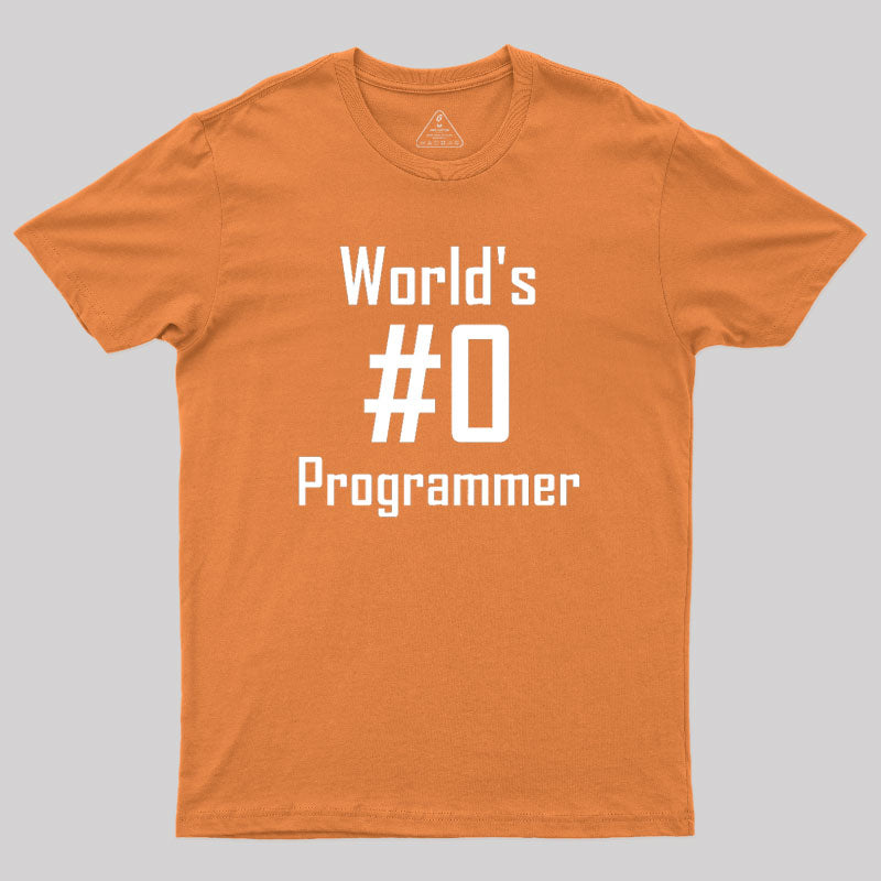 World's #0 Programmer Geek T-Shirt