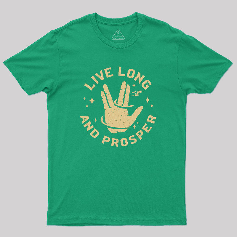 Live Long And Prosper Cosmic Geek T-Shirt