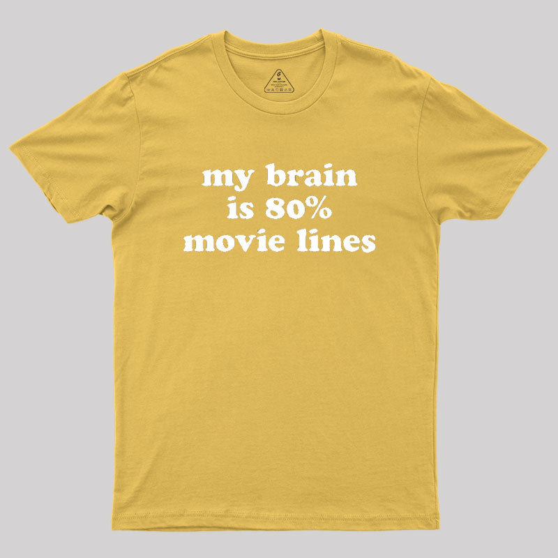 My Brain is 80% Movie Lines Geek T-Shirt