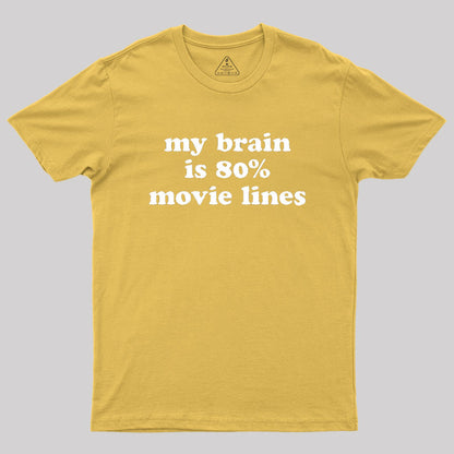 My Brain is 80% Movie Lines Geek T-Shirt