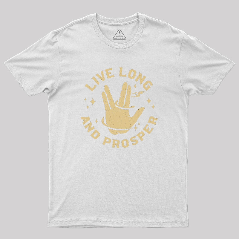 Live Long And Prosper Cosmic Geek T-Shirt