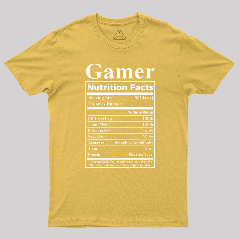 Gamer Nutrition Facts Geek T-Shirt