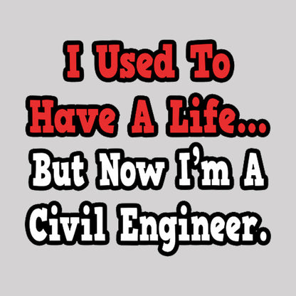 I Used To Have A Life Geek T-Shirt