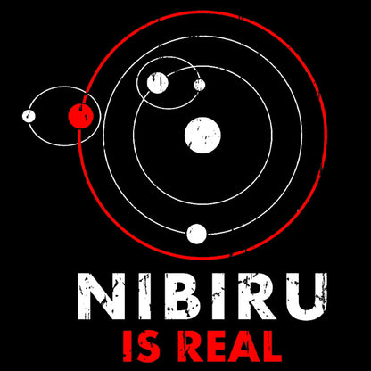 Nibiru is Real Geek T-Shirt