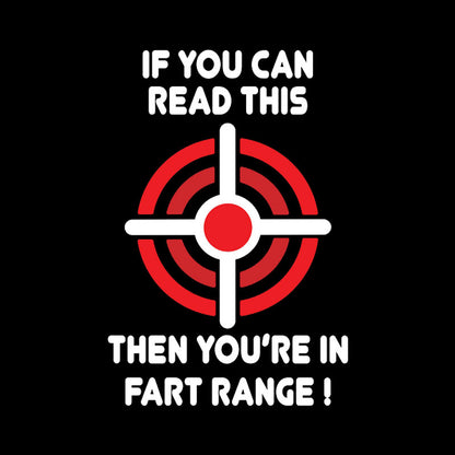 Beware If You Can Read This Then Youre In F*rt Range Geek T-Shirt