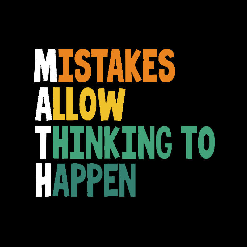 Mistakes allow thinking to happen Geek T-Shirt