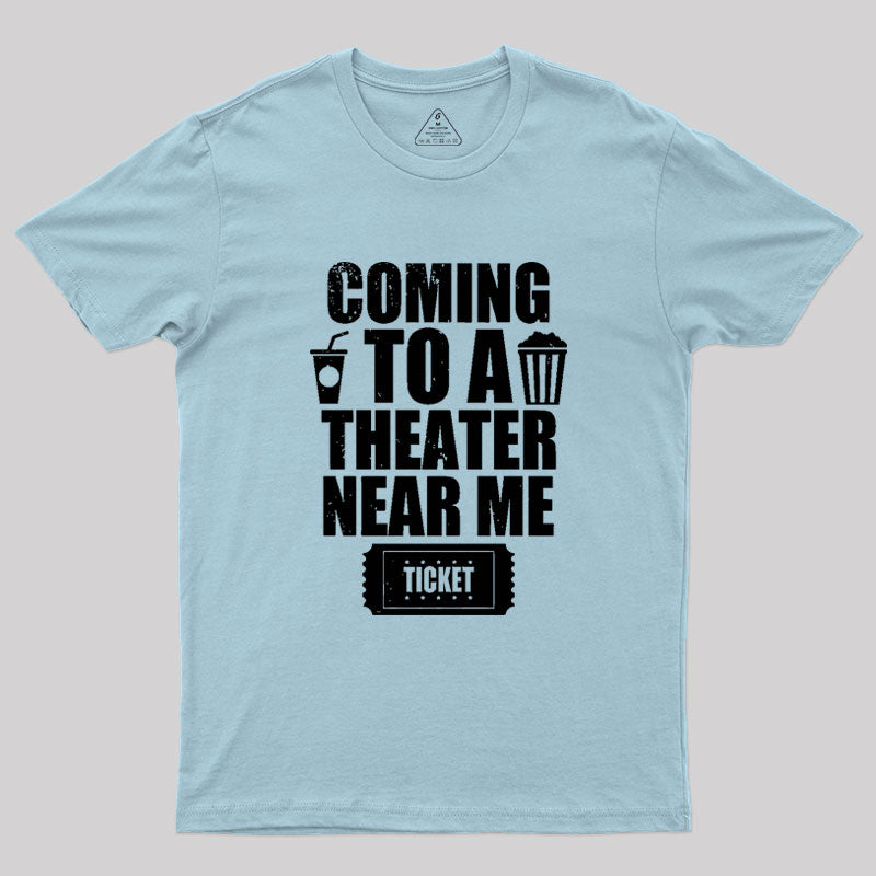 Funny Movie Fan Moviegoer Slogan Geek T-Shirt