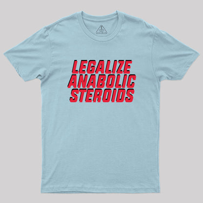 Anabolic Steroids Geek T-Shirt