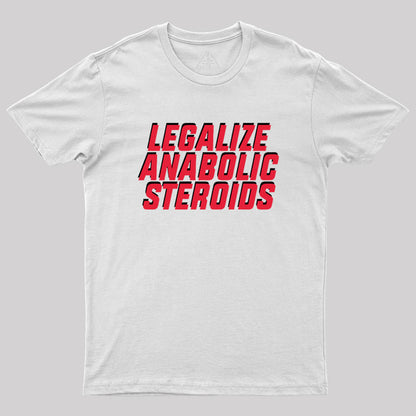 Anabolic Steroids Geek T-Shirt