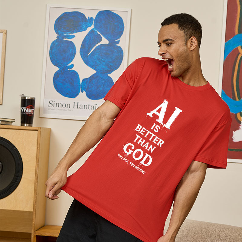 AI Is Better Than God Geek T-Shirt