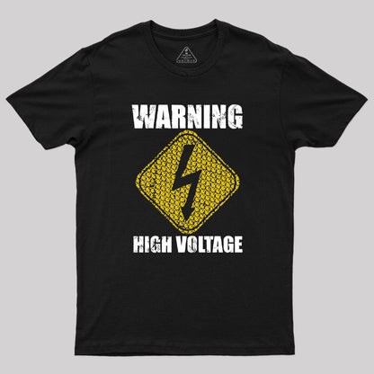 Warning High Voltages Geek T-Shirt