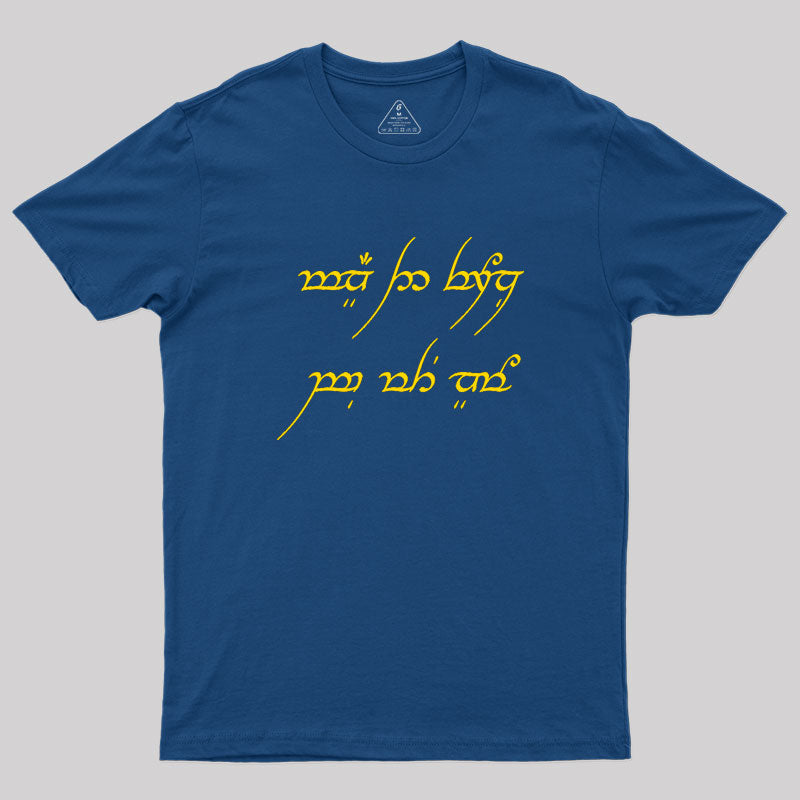 May the Force Be With You Elvish Geek T-Shirt