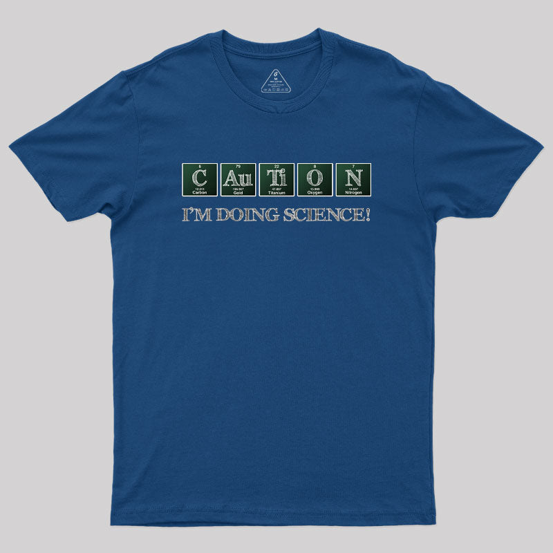 Caution Science Geek T-Shirt