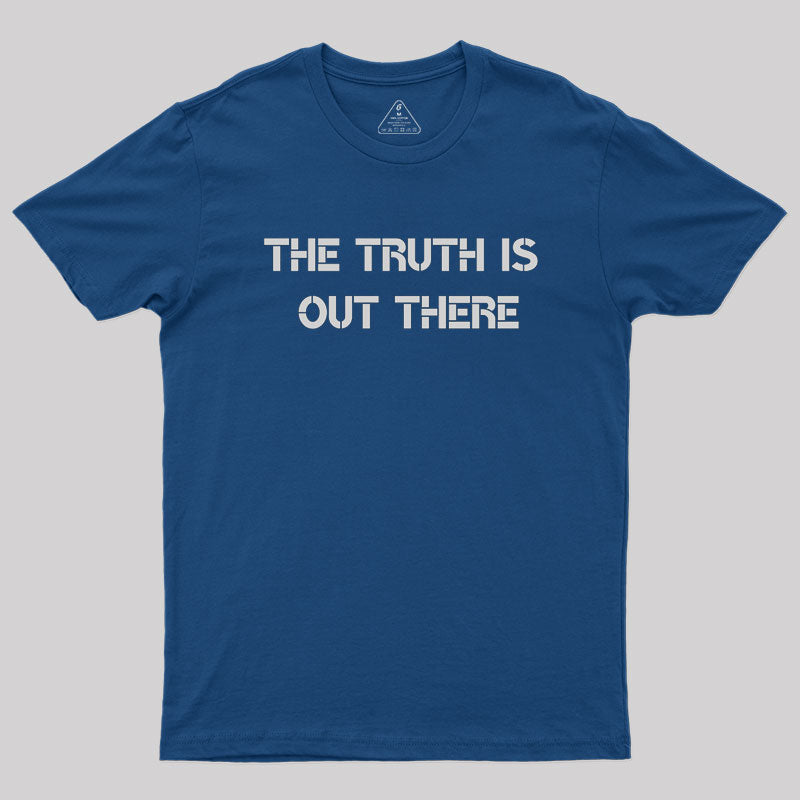 The Truth Geek T-Shirt