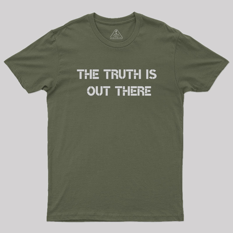 The Truth Geek T-Shirt