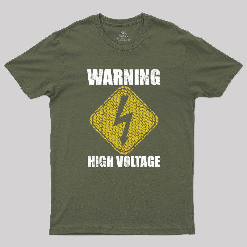 Warning High Voltages Geek T-Shirt