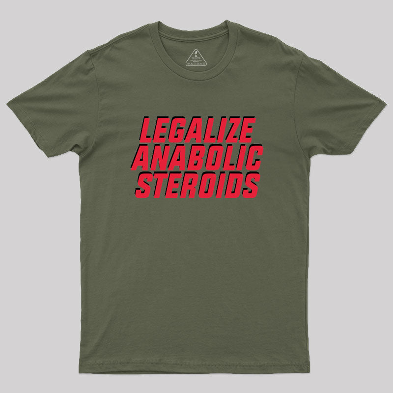 Anabolic Steroids Geek T-Shirt