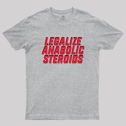 Anabolic Steroids Geek T-Shirt