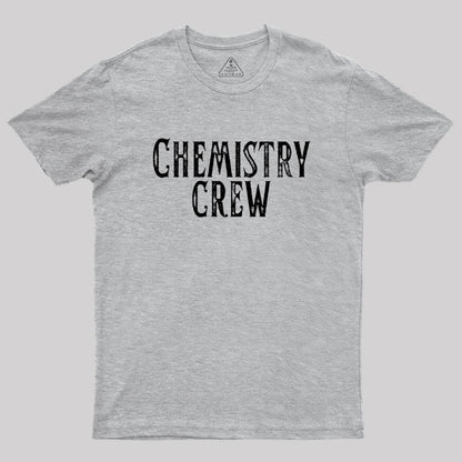 Chemistry Crew Geek T-Shirt