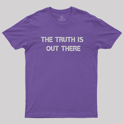 The Truth Geek T-Shirt