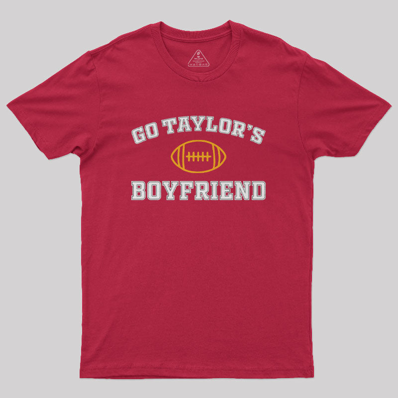 Go Taylor's Boyfriend Geek T-Shirt