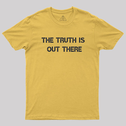 The Truth Geek T-Shirt