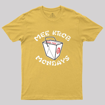 Mee Krob Mondays Geek T-Shirt