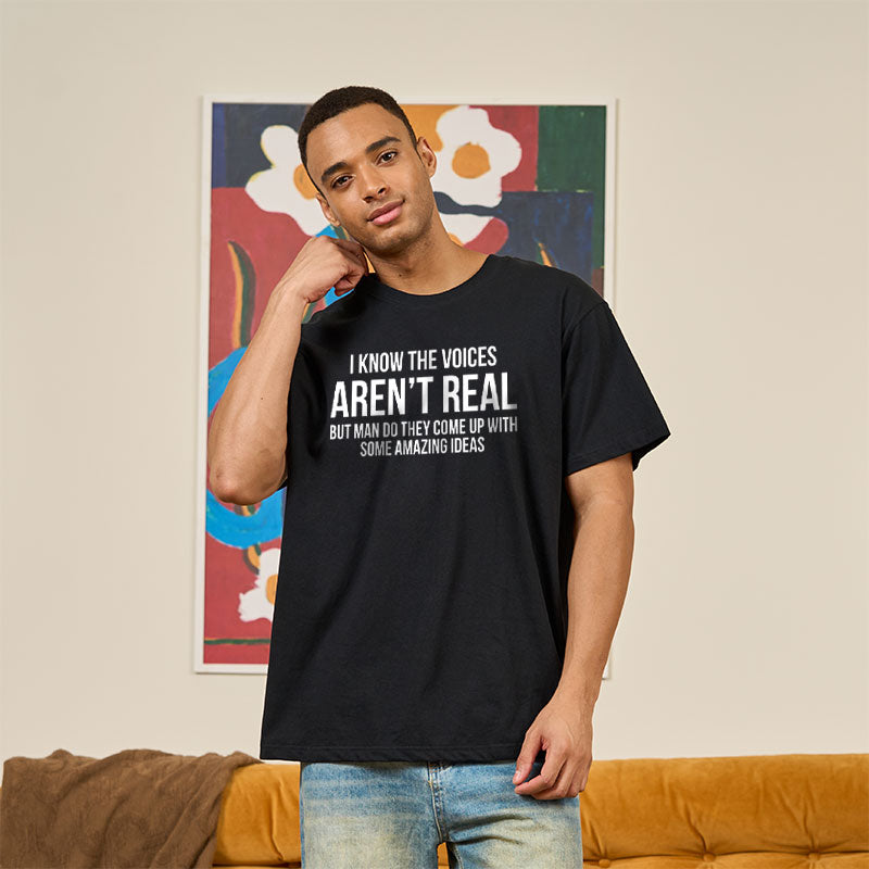 Voices Arent Real Sarcastic T-Shirt