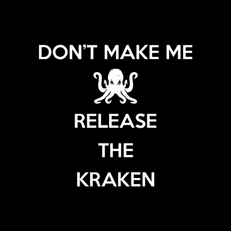 Don't Make Me Release The Kraken, Keep Calm Style Classic Geek T-Shirt