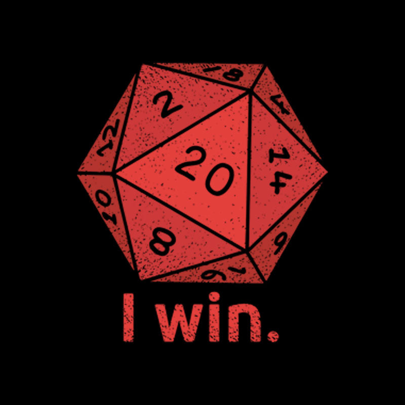 D20 Dice I Win Geek T-Shirt