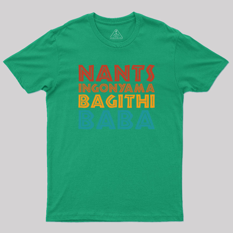 Nants ingonyama Bagithi Baba Geek T-Shirt