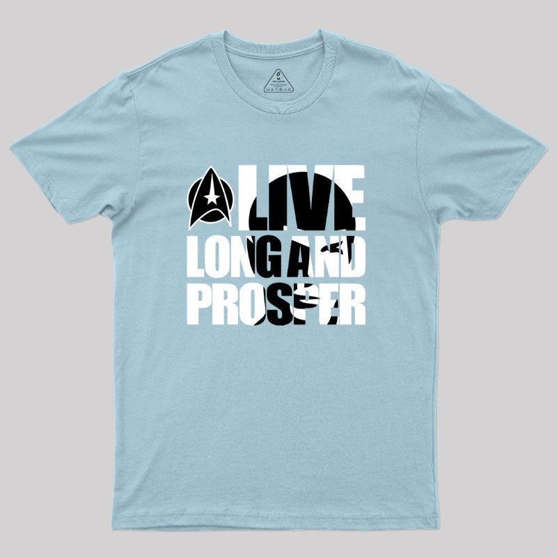 Live Long And...Beyond Geek T-Shirt