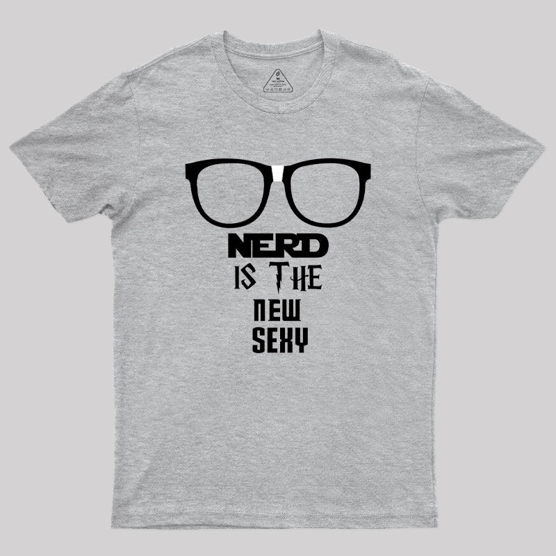 Nerd is Sexy Geek T-Shirt