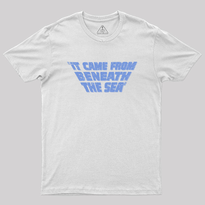 It Came From Beneath the Sea Geek T-Shirt