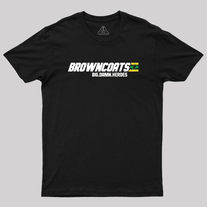 Browncoats BDH Geek T-Shirt