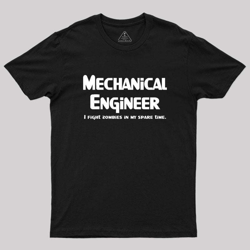 Mechanical Engineer Zombie Fighter Geek T-Shirt