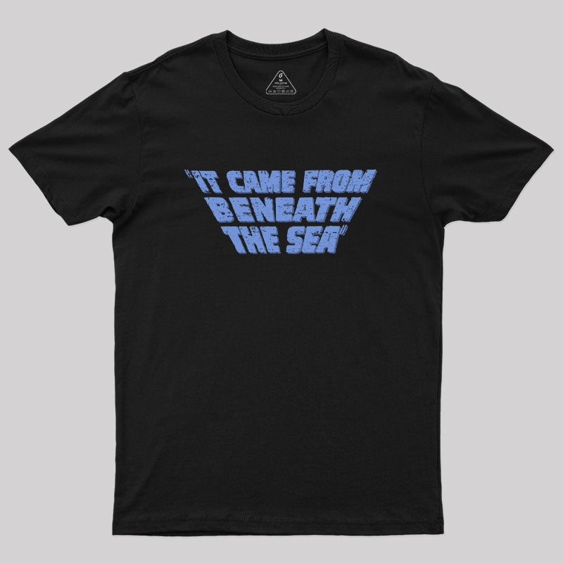 It Came From Beneath the Sea Geek T-Shirt