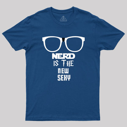 Nerd is Sexy Geek T-Shirt