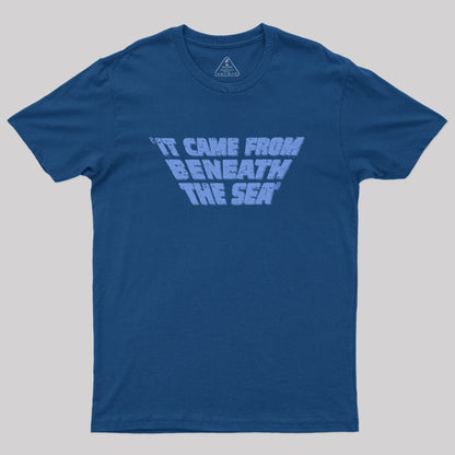 It Came From Beneath the Sea Geek T-Shirt