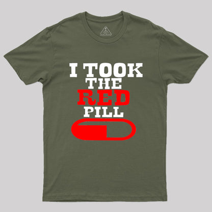 Alpha male TAKE THE RED PILL Geek T-Shirt