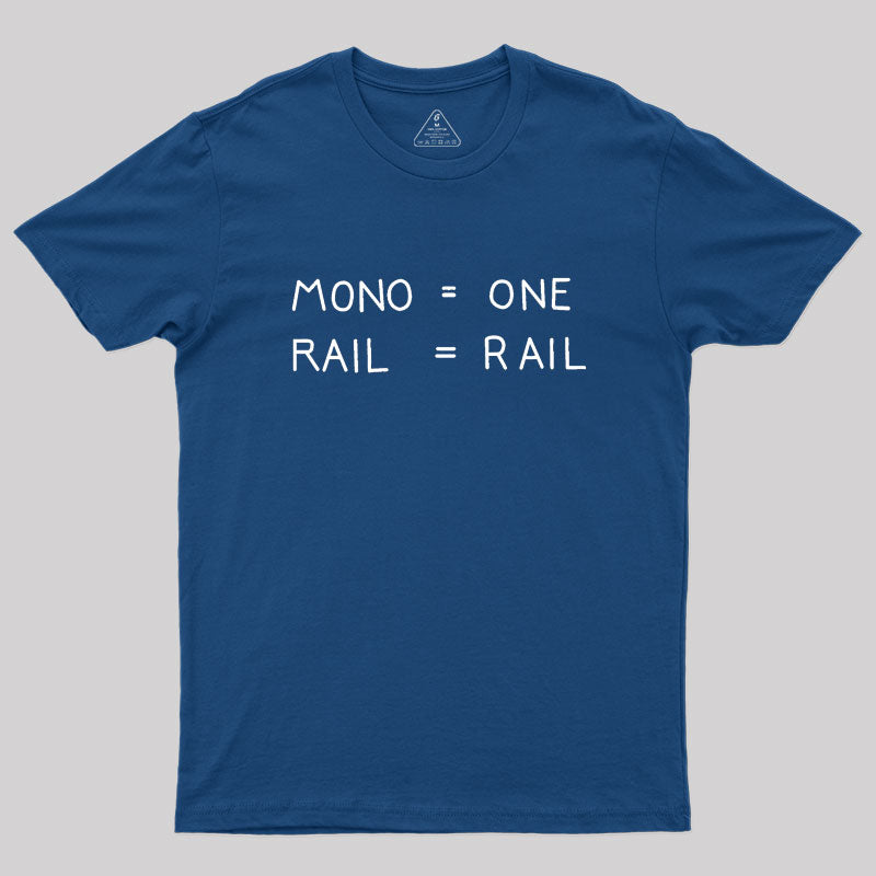 Mono One Rail Rail Geek T-Shirt