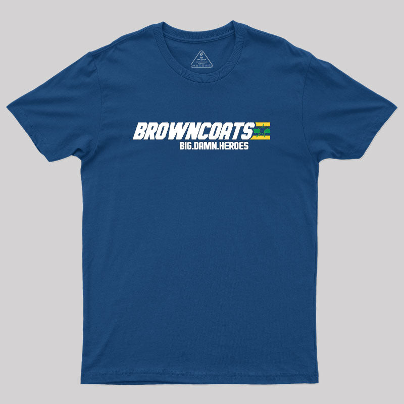 Browncoats BDH Geek T-Shirt