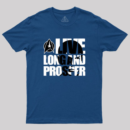 Live Long And...Beyond Geek T-Shirt