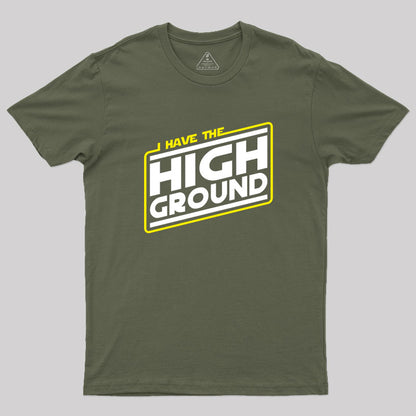 I Have the High Ground Geek T-Shirt