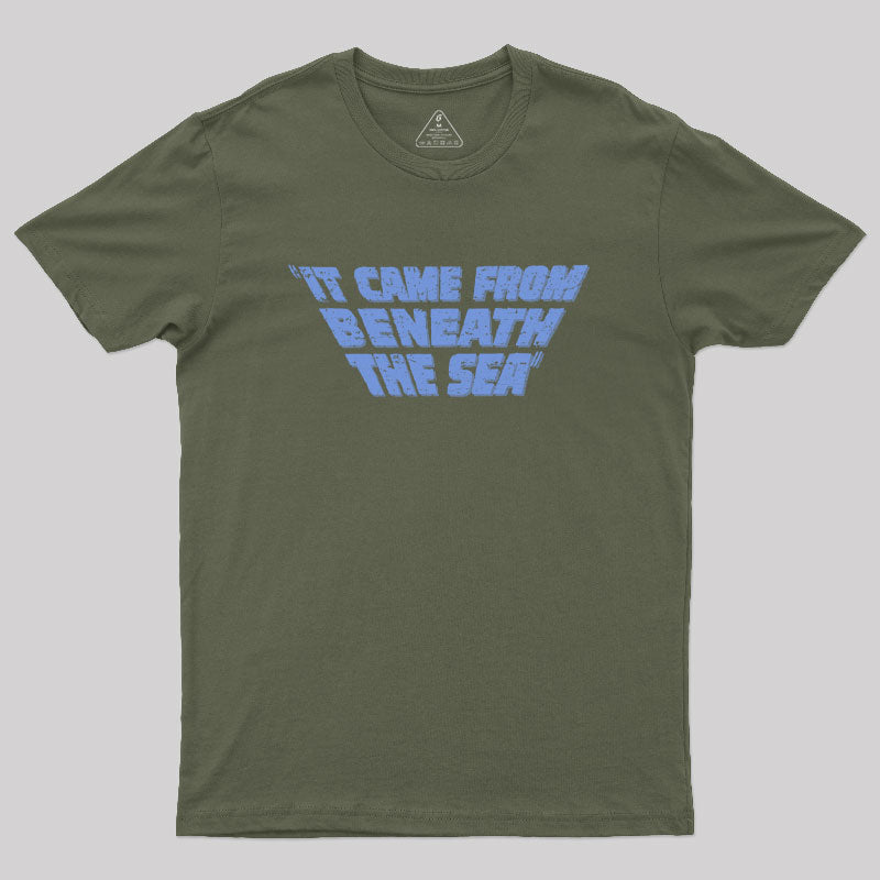 It Came From Beneath the Sea Geek T-Shirt