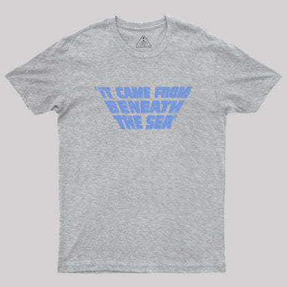 It Came From Beneath the Sea Geek T-Shirt