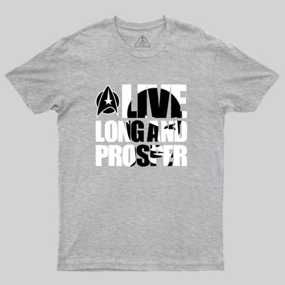 Live Long And...Beyond Geek T-Shirt